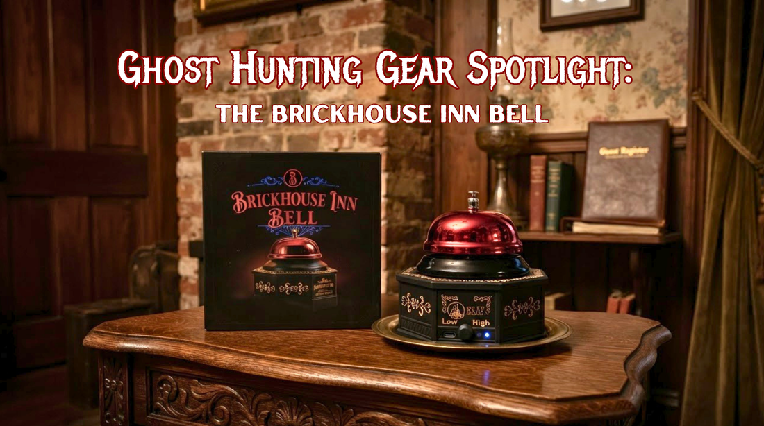Ghost Hunting Gear Spotlight: The Brickhouse Inn Bell