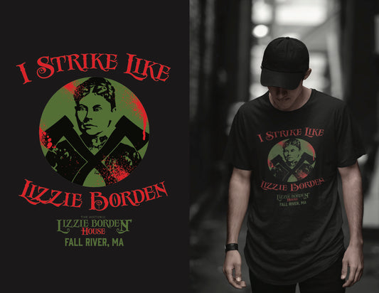 “I Strike Like” Lizzie Borden T-Shirt