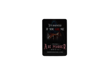 Official Villisca Axe Murder House Magnet - It's Haunted If You Axe Me