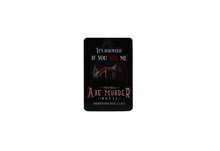 Official Villisca Axe Murder House Magnet - It's Haunted If You Axe Me